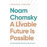 A Livable Future is Possible: Confronting the Threats to Our Survival