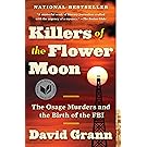 Killers of the Flower Moon: The Osage Murders and the Birth of the FBI