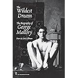 Wildest Dream: The Biography of George Mallory