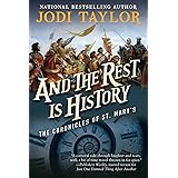 And the Rest Is History: The Chronicles of St. Mary's Book Eight