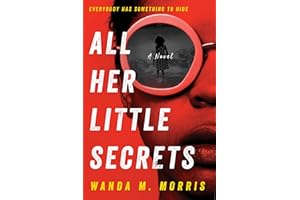 All Her Little Secrets: A Novel
