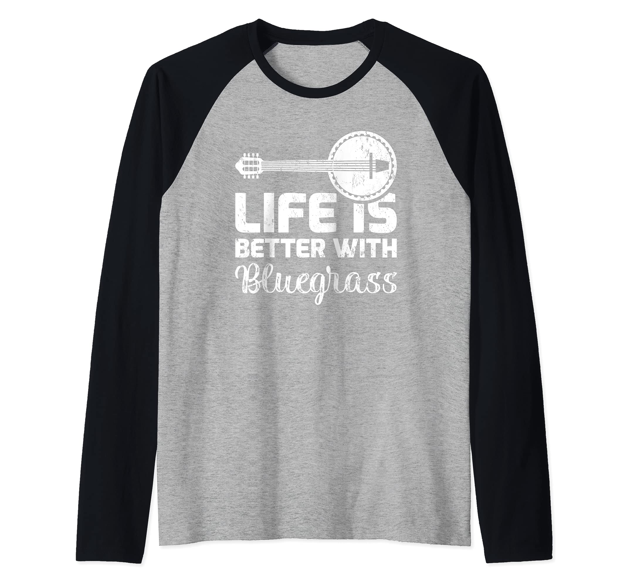 Banjo Guitar Lover Life Is Better With Bluegrass Music Raglan Baseball Tee
