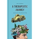 A Therapeutic Journey: Lessons from The School of Life