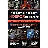 The Best of the Best Horror of the Year: 10 Years of Essential Short Horror Fiction