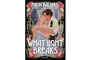 What Light Breaks (Idle Reputations Book 2)