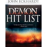 Demon Hit List: A Deliverance Thesaurus on Names and Attributes for Casting Out Demons