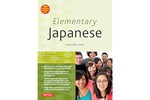 Elementary Japanese Volume One: This Beginner Japanese Language Textbook Expertly Teaches Kanji, Hiragana, Katakana, Speaking & Listening (Online Media Included)