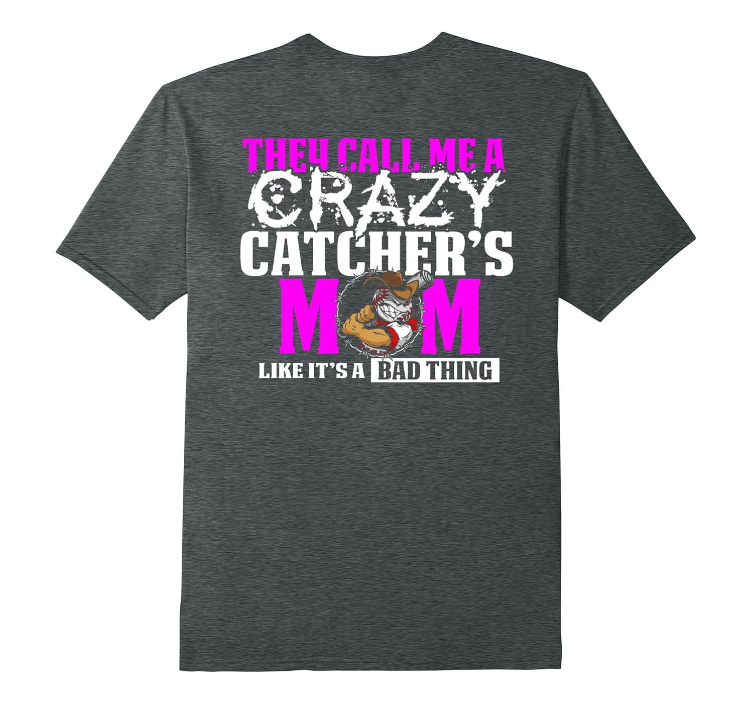 Funny Crazy Baseball Catcher’s Mom T Shirt4LVS 4loveshirt