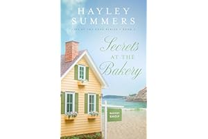Secrets At The Bakery (Life By The Cove Series Book 4)