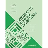 Integrated Korean Workbook: Beginning 1, Third Edition (KLEAR Textbooks in Korean Language, 34)