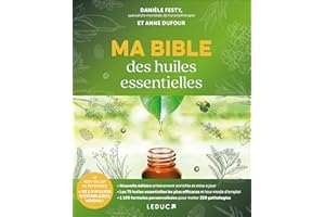 Ma bible des huiles essentielles - Édition spéciale 15 ans
