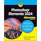 Photoshop Elements 2024 For Dummies (For Dummies (Computer/Tech))