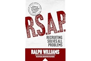 RSAP Recruiting Solves All Problems: Recruiting Secrets for New and Experienced Real Estate Agents