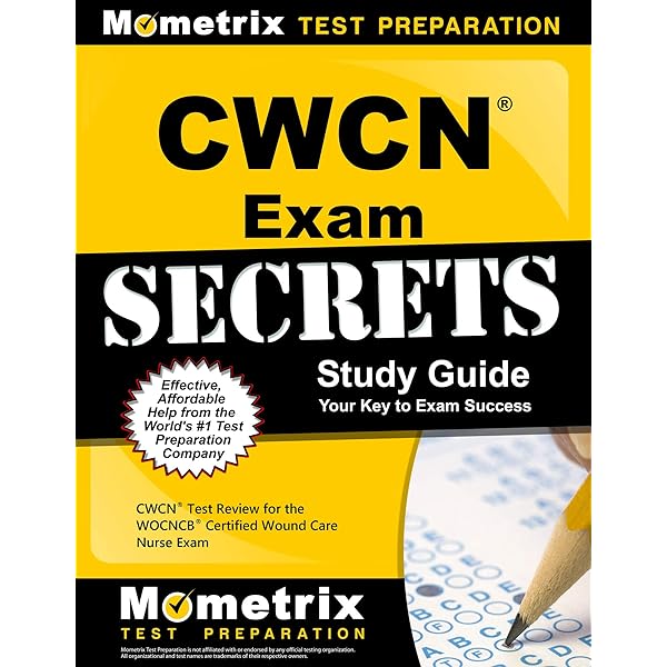 Cwcn Exam Secrets Study Guide Cwcn Test Review For The Wocncb Certified Wound Care Nurse Exam 9781609715984 Medicine Health Science Books Amazon Com