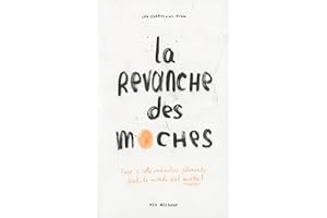 La revanche des moches (NON CLASSE) (French Edition)