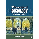 Theoretical Sociology: 1830 to the Present