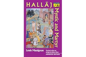 Hallaj: Mystic and Martyr [ABRIDGED]