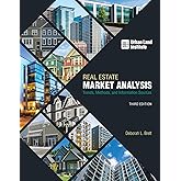 Real Estate Market Analysis: Trends, Methods, and Information Sources, Third Edition