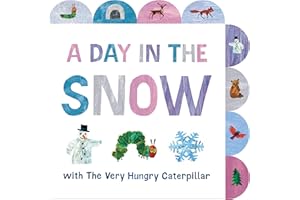 A Day in the Snow with The Very Hungry Caterpillar: A Tabbed Board Book
