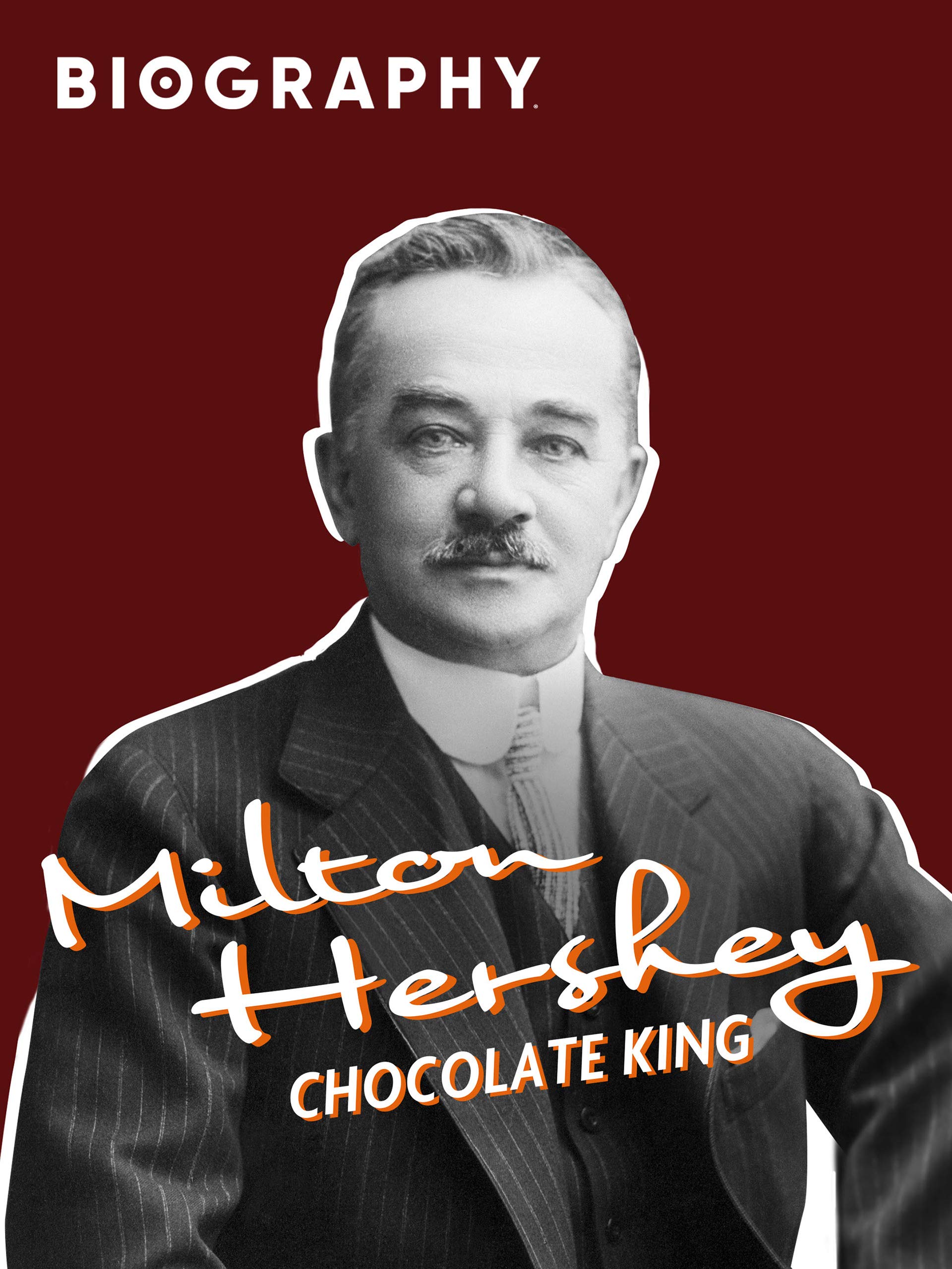 Watch Milton Hershey: Chocolate King | Prime Video