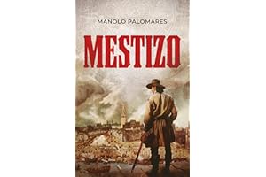 MESTIZO: The life of Martín, the son of Hernán Cortés and La Malinche