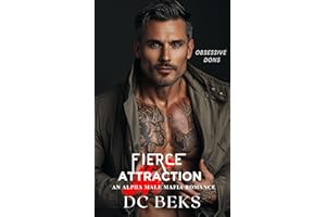 Fierce Attraction: An Alpha Male Mafia Romance (Obsessive Dons Book 1)