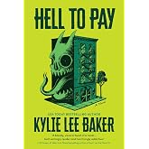 Hell to Pay (Deluxe Limited Edition): A Dark Comedy Horror Novel of Demon-Slaying, Cults and Chosen Family in New York City