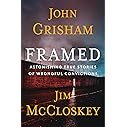 Framed: Astonishing True Stories of Wrongful Convictions
