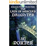 The Lady of Mercia's Daughter: England: The Tenth Century