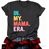 Mama Shirts for Women Mama Graphic Tees Mother's Day Tee Tops Mom Gifts Tshirt
