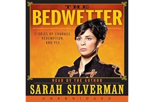 The Bedwetter: Stories of Courage, Redemption, and Pee