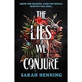 The Lies We Conjure