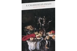 A Caledonian Feast (Canongate Classics)