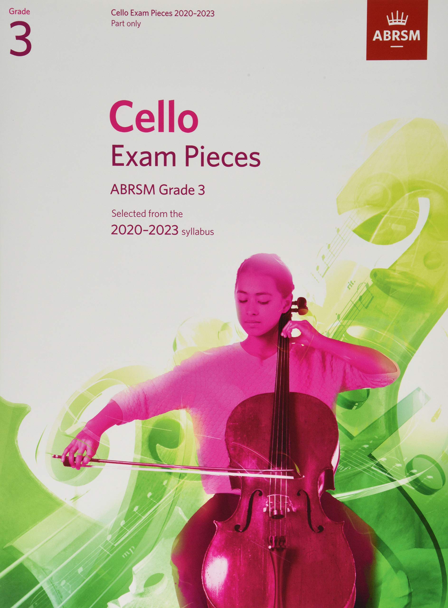 Cello Exam Pieces 2020-2023, ABRSM Grade 3, Part: Selected from the 2020-2023 syllabus (ABRSM Exam Pieces)