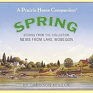 News from Lake Wobegon: Spring