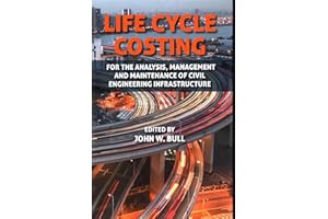 Life Cycle Costing for the Analysis, Management and Maintenance of Civil Engineering Infrastructure