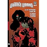 Absolute Wonder Woman Vol. 2: As My Mothers Made Me