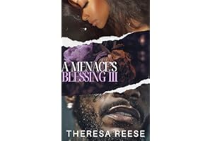 A Menace's Blessing 3: An Urban Romance Novel