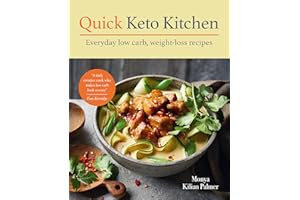 Quick Keto Kitchen: Low-carb, weight-loss recipes for every day