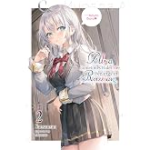 Alya Sometimes Hides Her Feelings in Russian, Vol. 2 (Volume 2)