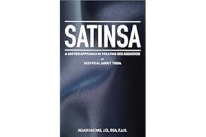 SATINSA: A Softer Approach In Treating Sex Addiction; or Skeptical About TINSA