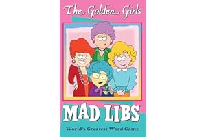 The Golden Girls Mad Libs: World's Greatest Word Game