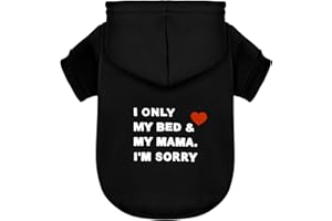 PAIAITE Comfortable Polycotton Dog Hoodie: Soft, Lightweight Puppy Vest for Small and Large Dogs, Highlighting The Heartfelt 'I Only Love My Bed, My Mama, I'm Sorry' Slogan Print Black Medium