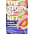 The Story of NFTs: Artists, Technology, and Democracy