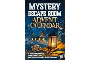 Mystery Escape Room Advent Calendar for Adults: 24 Secrets Are Hidden in Bramblewood Cabin. Will You Solve Them All Before Ch