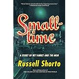 Smalltime: A Story of My Family and the Mob
