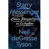 Starry Messenger: Cosmic Perspectives on Civilization