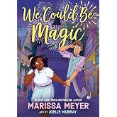 We Could Be Magic