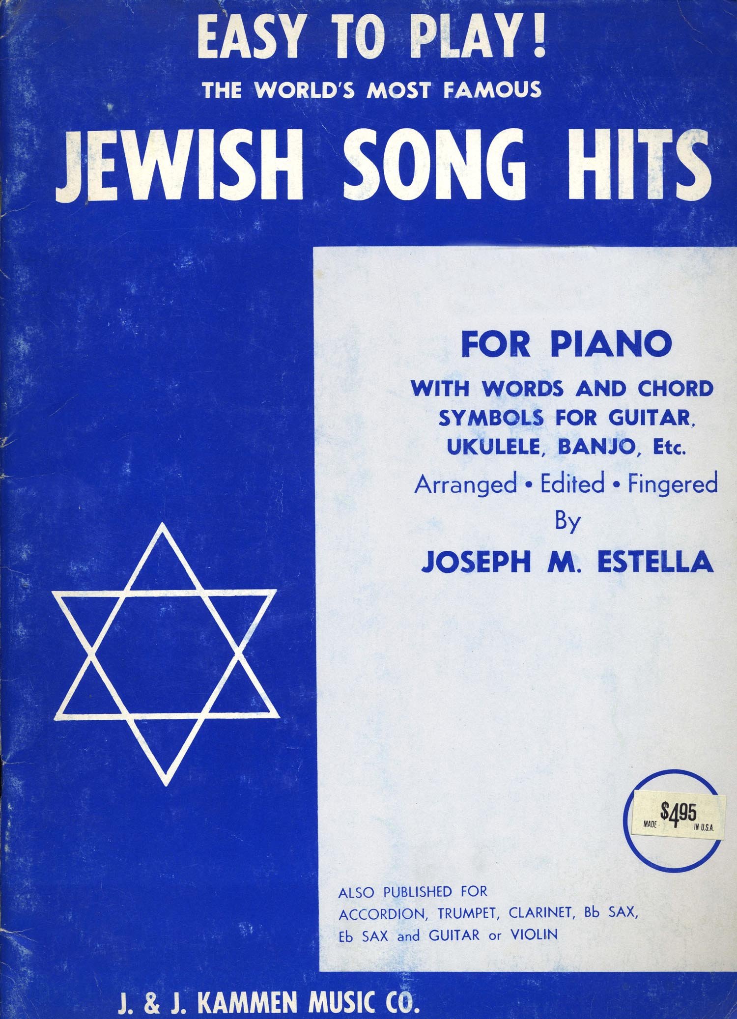 Easy to Play! The World's Most Famous Jewish Song Hits For Piano, With  Words and Chord Symbols for Guitar, Ukulele, Banjo, Etc.: Joseph M.  Estrella: Amazon.com: Books