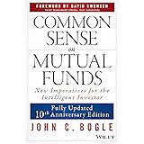 Common Sense on Mutual Funds: Fully Updated 10th Anniversary Edition
